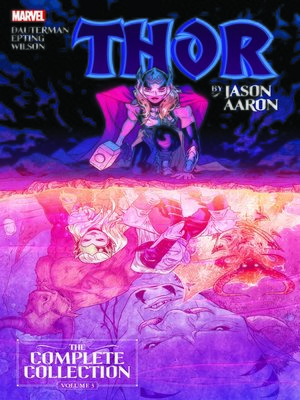 cover image of Thor By Jason Aaron: The Complete Collection, Volume 3